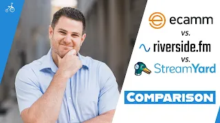 Ecamm vs. Riverside vs. Streamyard: Which Video Platform Is Best? | Side-by-Side Comparison + Review