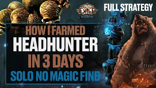 Path of Exile | 3.22 | How I Farmed HEADHUNTER in 3 DAYS | Full Strategy Guide