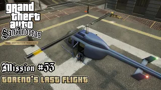 GTA San Andreas: Definitive Edition - Mission #53 - Toreno's Last Flight (PC)