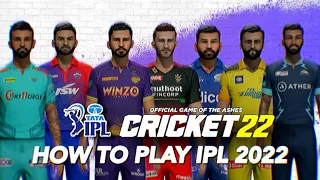 How to play IPL 2022 in Cricket 22 with Stadiums & 10 Team Competition • Cricket 22 Tutorial