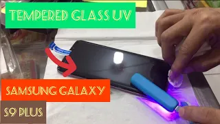 How To Use Nano Optics Curved Glass, UV Lamp Light Liquid Full Glue Glass For Samsung Galaxy S9 Plus