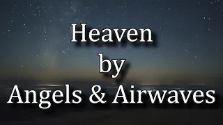 Angels & Airwaves - Heaven (Fan Music Video/Lyric Video)