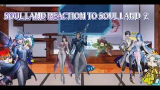 Sou Land React To Soul Land 2