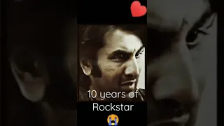 #Rockstar #10yrs Journey #ranbir kapoor #arrahman #♥️♥️♥️