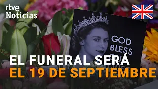 ISABEL II: El FUNERAL será el 19 de SEPTIEMBRE en la ABADÍA de WESTMINSTER  I RTVE Noticias