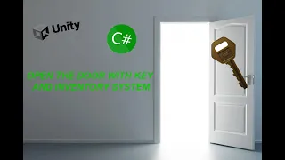 Unity C# Open door with key and inventory system.