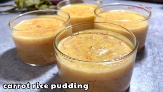 IF YOU HAVE CARROT & MILK , TRY THIS DELICIOUS DESSERT!! CARROT MILK RICE PUDDING!