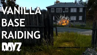 Guide to Vanilla Base Raiding (DayZ)