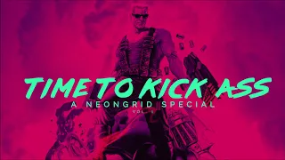 TIME TO KICK ASS - A SYNTHWAVE / METAL VIDEO GAME COVER MIX 1 - A NEONGRID SPECIAL