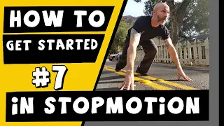 HOW to Get Started in Stopmotion Animation. - EPISODE#7