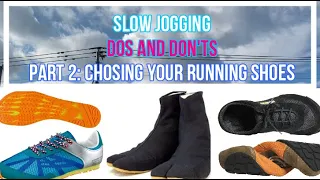 Slow Jogging Dos & Don'ts. Part 2: How to choose the perfect running shoes?