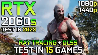 RTX 2060 SUPER 8GB Is Enough For 2023? | Test in 15 Games at 1080p & 1440p | Ray Tracing & DLSS Test