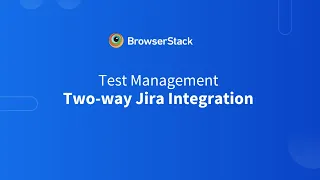 BrowserStack Test Management Jira Integration