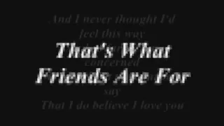 That's What Friends Are For (Lyrics)