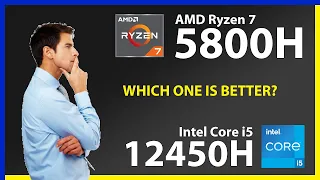 AMD Ryzen 7 5800H vs INTEL Core i5 12450H Technical Comparison