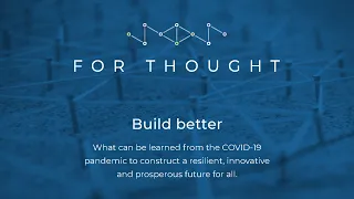 For Thought Summit 2021: Build better