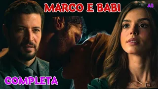 A HISTORIA DE MARCO E BABI - O LADO BOM DE SER TRAIDA - COMPLETA - (COMENTADA)