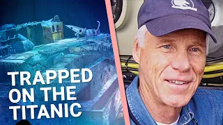 Explorer tells his story of getting trapped on the Titanic wreck