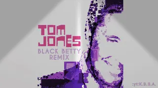 Tom Jones - Black Betty (Remix)