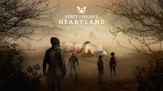Прохождение State of Decay 2: Heartland #13 Концовка / Финал