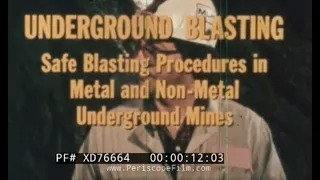 " UNDERGROUND BLASTING "  UNDERGROUND METAL & NON-METAL MINE SAFETY TRAINING FILM    XD76664