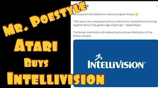 Mr. Poestyle : Atari Buys Intellivision