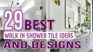 29 Best Walk In Shower Tile Ideas and Designs