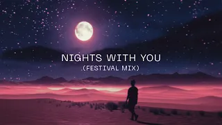 Nicky Romero - Nights With You (Festival Mix) (Official Lyric Video)