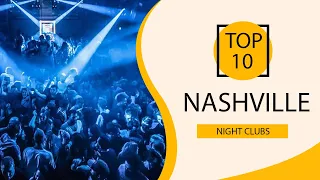 Top 10 Best Night Clubs to Visit in Nashville, Tennessee | USA - English