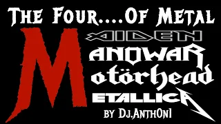 The Four "M" Of METAL 2 (Maiden,Manowar,Motorhead,Metallica) - Dj.Anth0n1