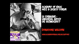 Le Corbusier: universal artist or technocrat?