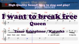 I want to break free - Queen (Tenor/Soprano Saxophone Sheet Music Bb Key / Karaoke /Easy Solo Cover)