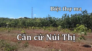 Căn cứ Núi Thị thời VNCH và căn biệt thự bỏ hoang lạnh lẽo.