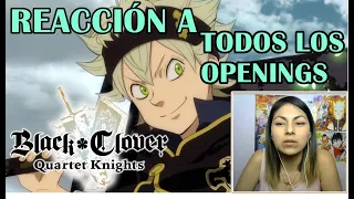 REACCIONO A TODOS LOS OPENINGS DE BLACK CLOVER POR PRIMERA VEZ