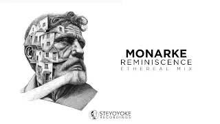 Monarke - Reminiscence: Ethereal Techno [Steyoyoke]