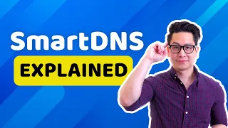 SmartDNS vs VPN vs proxies | What, why, how & when