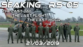 Seaking Last Flight :Report of the Last Day and Last Flight of the Last Belgian Seaking RS-05