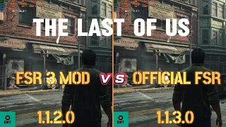 The Last Of Us Part 1 - Official FSR 3 Frame Generation Update - Compare with FSR 3 Mod
