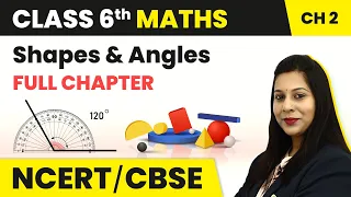 Class 5 Maths Chapter 2 | Shapes and Angles Full Chapter Explanation & Exercise