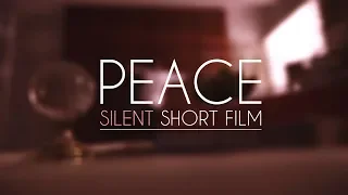 Peace - Silent Short Film