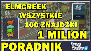 Wszystkie znajdźki na Elmcreek. Jak zdobyć MILION. - Poradnik do Farming Simulator 22