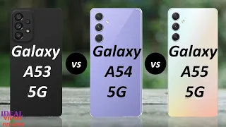 Samsung Galaxy A53 5G vs Samsung Galaxy A54 5G vs Samsung Galaxy A55 5G