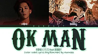 MINO & BOBBY OK MAN Lyrics (Color Coded Lyrics Eng/Rom/Han)