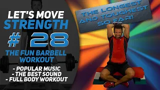 My TOUGHEST Barbell Workout so far! Let's Move Strength 28