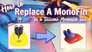 How To Replace a Monofin in a Silicone Mermaid Tail Tutorial by Mermaid Amatheia