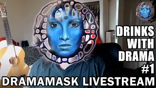 Drinks With Drama #1 | Chat & Test Run | Dramamask Live Stream