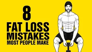 8 Worst Fat Loss Mistakes Most People Make - Avoid And Get Ripped Faster