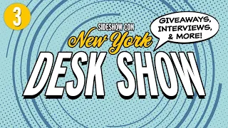 Product Features, Interviews, Giveaways, and More! | Sideshow New York Con 2022 Desk Show - Part 3