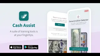 Download Cash Assist for U.S. Currency Authentication Guidance