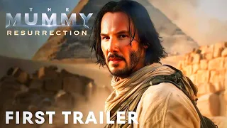 The Mummy : Resurrection - First Trailer | Keanu Reeves | Movie Teaser